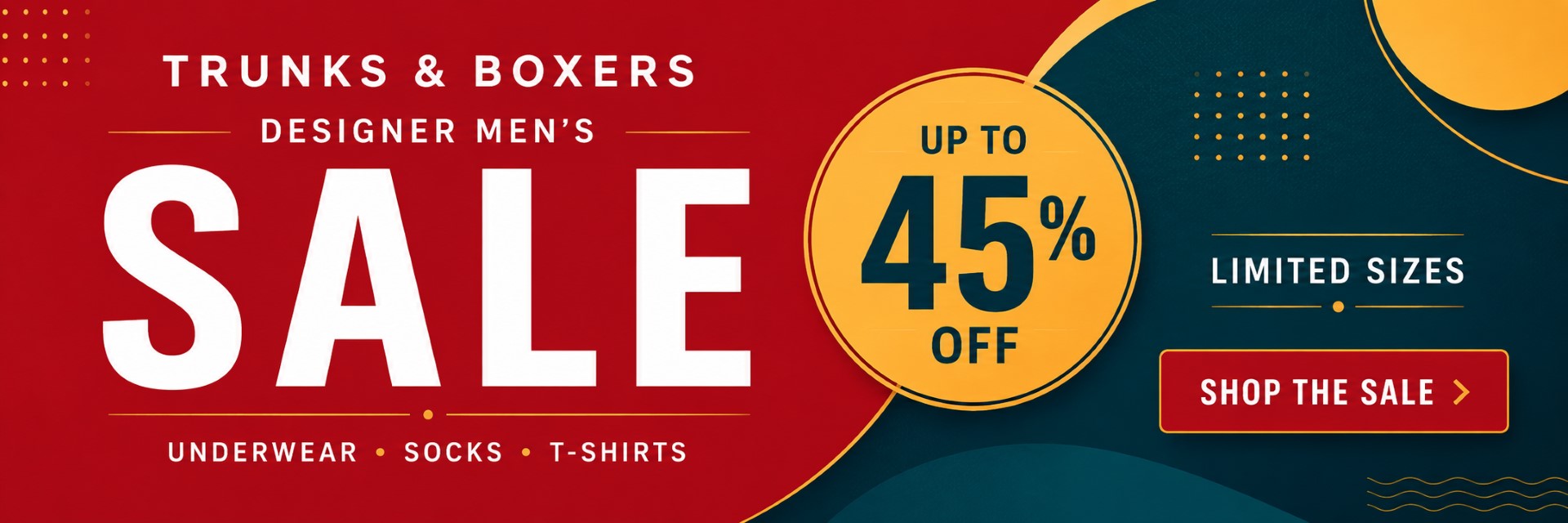 Trunks & Boxers Designer Men’s Sale banner showing up to 45% off underwear, socks and T-shirts with limited sizes available.
